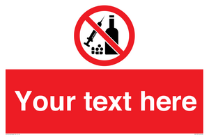 Custom No alcohol or drugs Sign